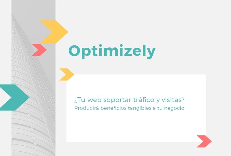 Optimizely - Beneficios tangibles a tu negocio - GrupoDigital360